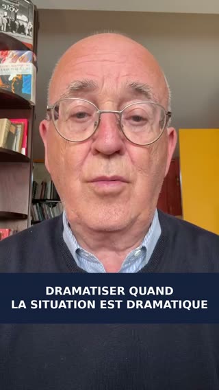 Dramatiser, quand la situation est dramatique ?
