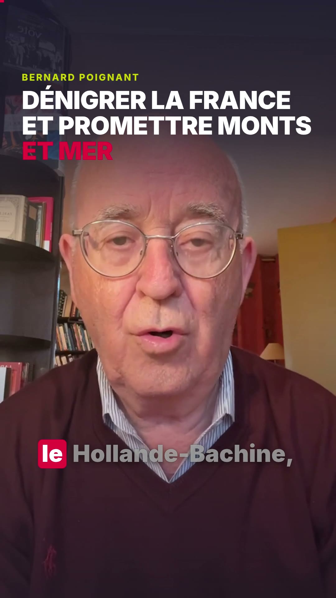 Dénigrer la france et promettre monts et mer